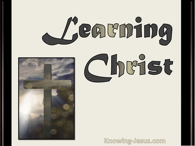 Learning Christ